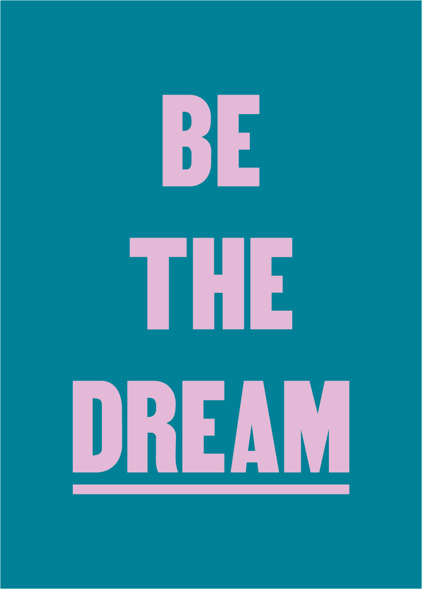 Be The Dream