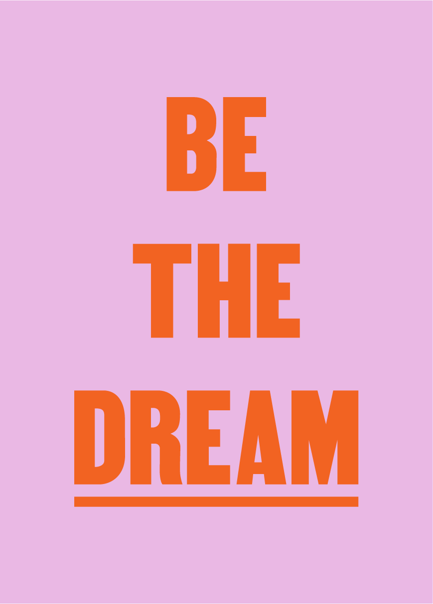 Be The Dream